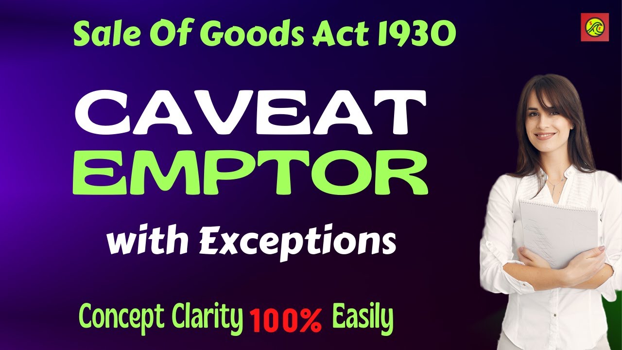 Caveat Emptor With Exceptions | Sale Of Goods Act 1930 | Business Law |CA Foundation| In Malayalam