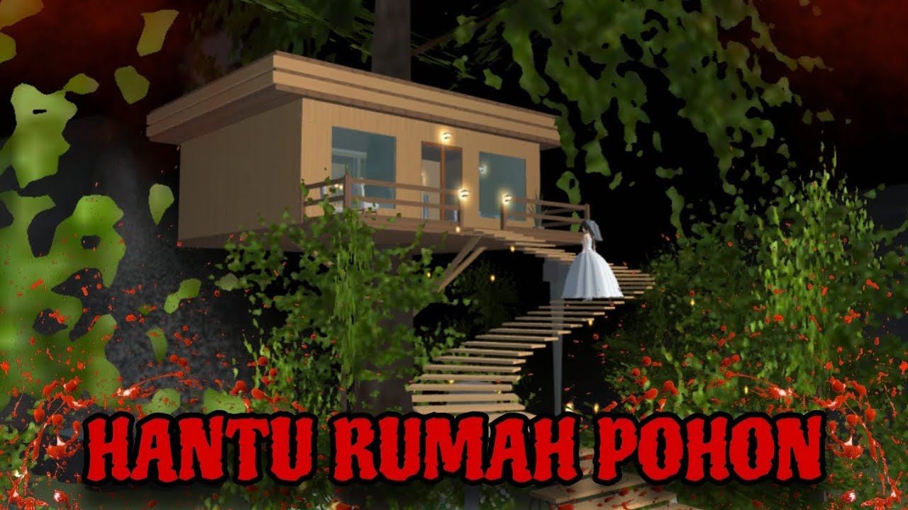 HANTU RUMAH POHON || HORROR MOVIE SAKURA SCHOOL SIMULATOR