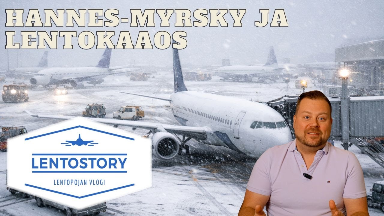Lentostory: Hannes-Myrsky ja lentokaaos