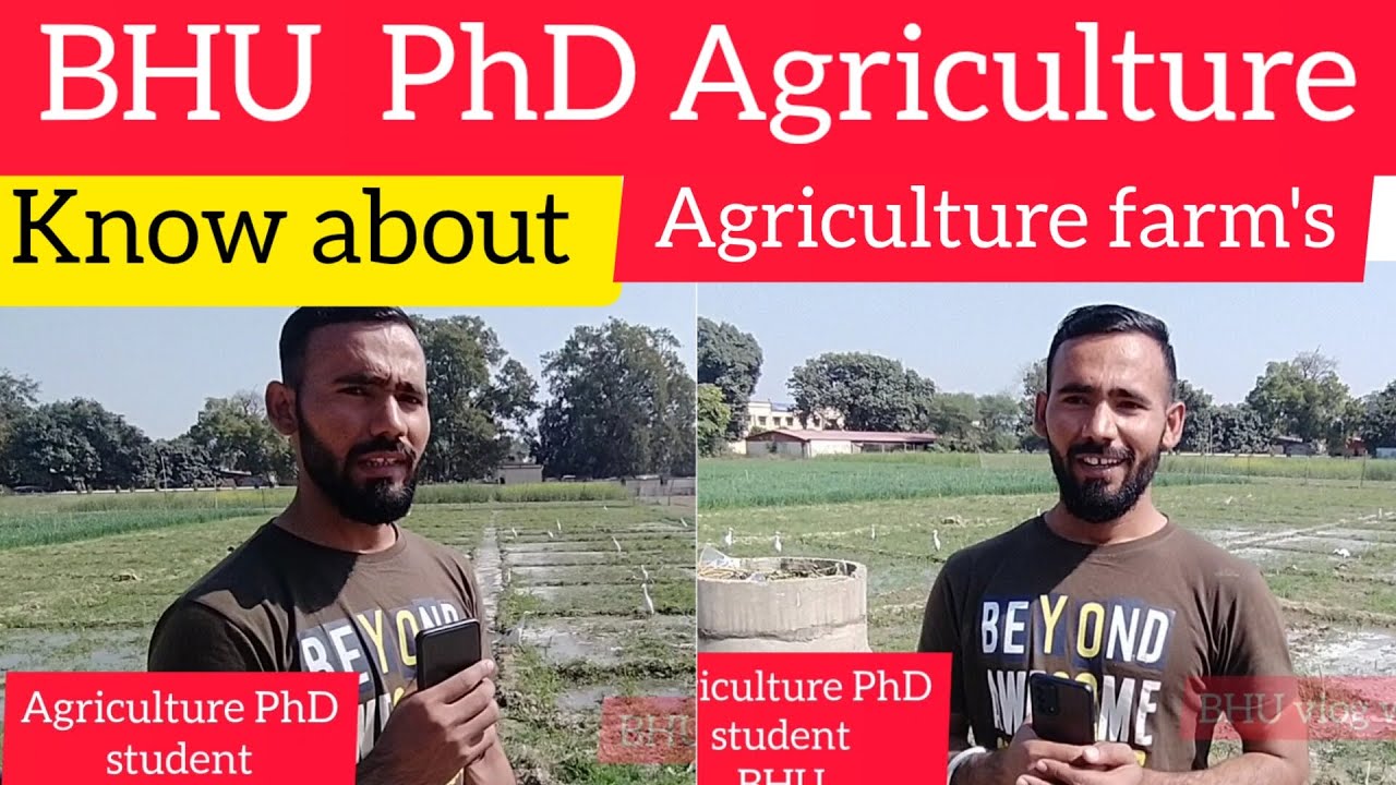 BHU PhD Agriculture || talk with PhD student about present Agriculture || Farm house || job scope