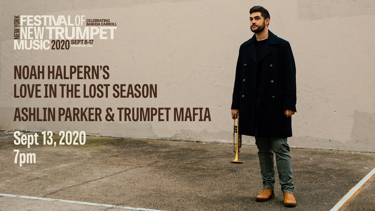 Noah Halpern, Ashlin Parker & Trumpet Mafia | FONT Music 2020