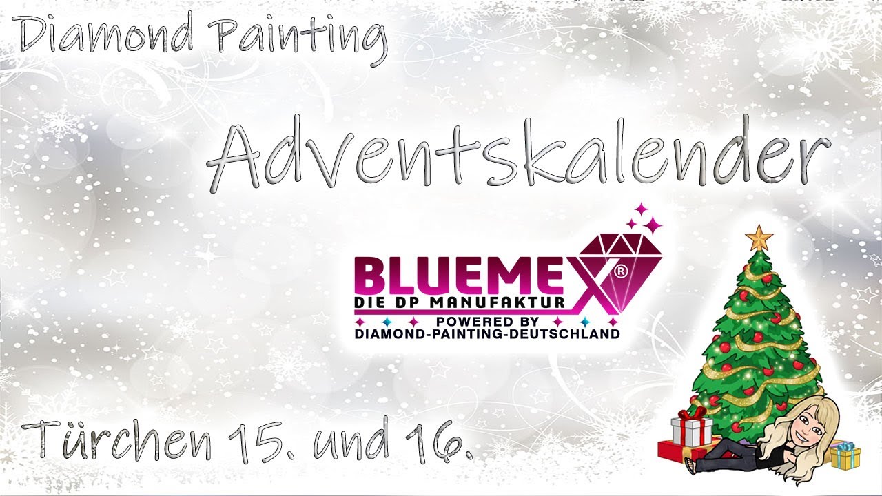 Diamond Painting Unboxing | Türchen 15-16 vom Diamond Painting Deutschland Bluemex Adventskalender