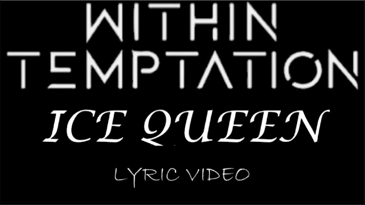 Within Temptation - Ice Queen - 2000 - Lyric Video