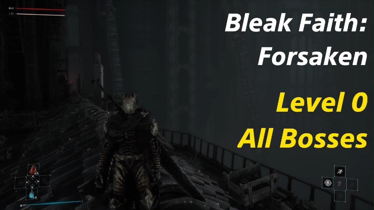 Bleak Faith: Forsaken - All Bosses at Level 0 - No XP/Ring of Slumber Run