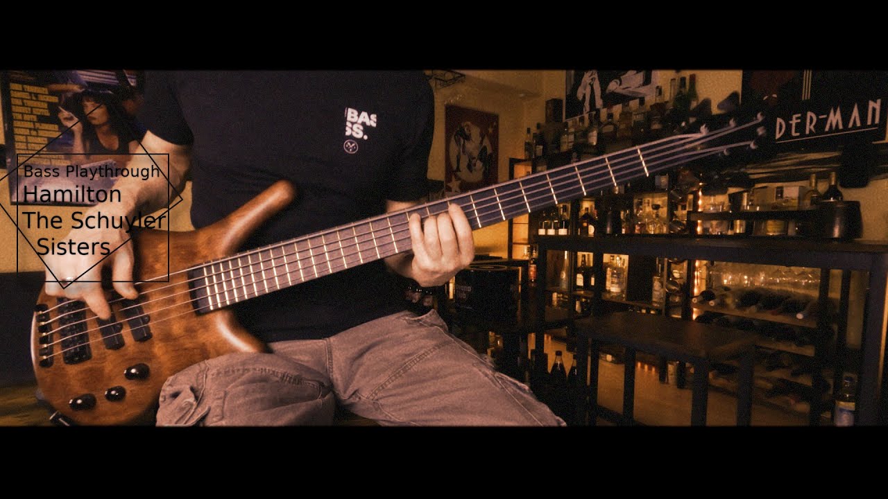 O.B.C. of Hamilton - The Schuyler Sisters | Bass Playthrough