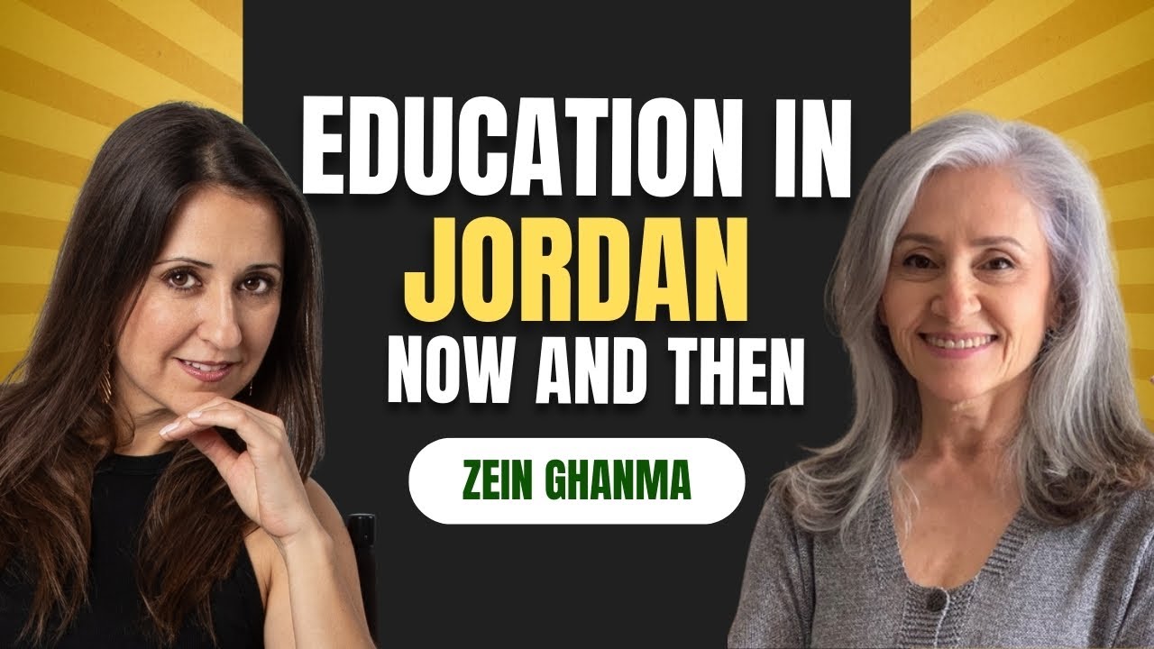 Education in Jordan - Now and Then | Zein Ghanma