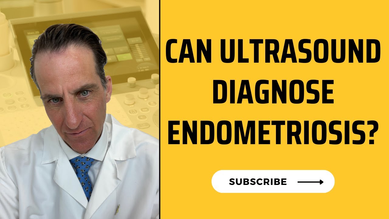 Can Ultrasound Diagnose Endometriosis?