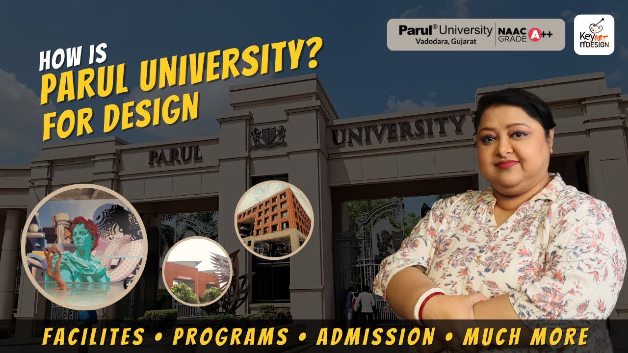 All about Parul University for Design | Key Art N Design
