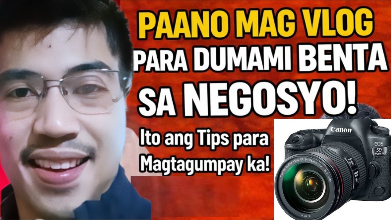 Paano Mag-Vlog Para Pumutok ang Negosyo Mo at Dumami ang Benta