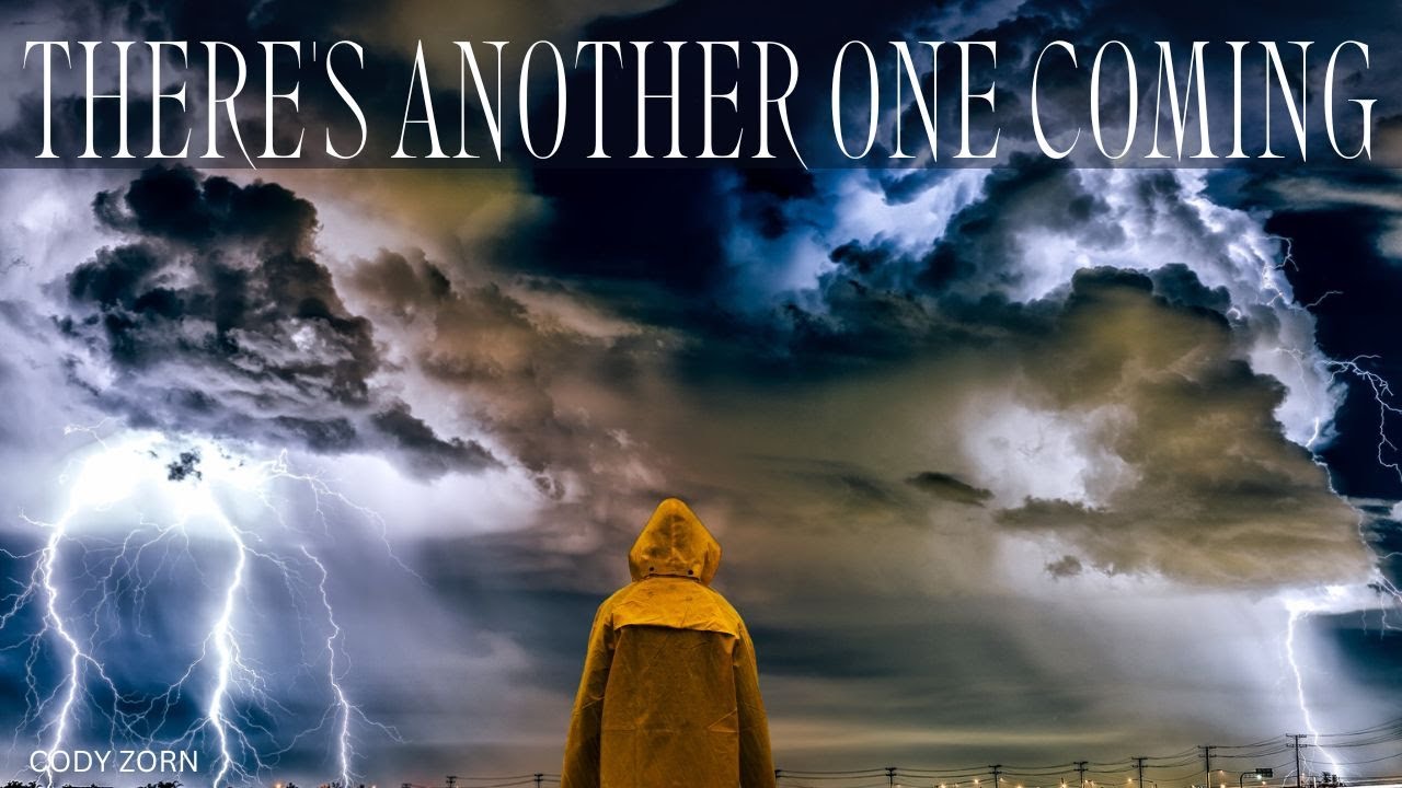 CODY ZORN - THERE IS ANOTHER ONE COMING