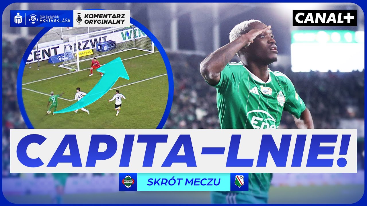 SENSACJA W RADOMIU! CAPITA SHOW, ALE CO ZROBIŁ KOVACEVIĆ?! RADOMIAK - LEGIA, SKRÓT MECZU