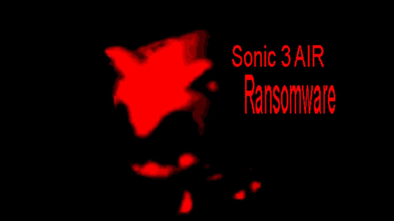 Sonic 3 A.I.R. Ransomware