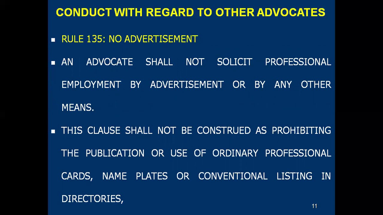 1. CANONS OF PROFESSIONAL CONDUCT AND ETIQUETTE OF ADVOCATES: CONDUCT WITH REGARD TO OTHER ADVOCATES