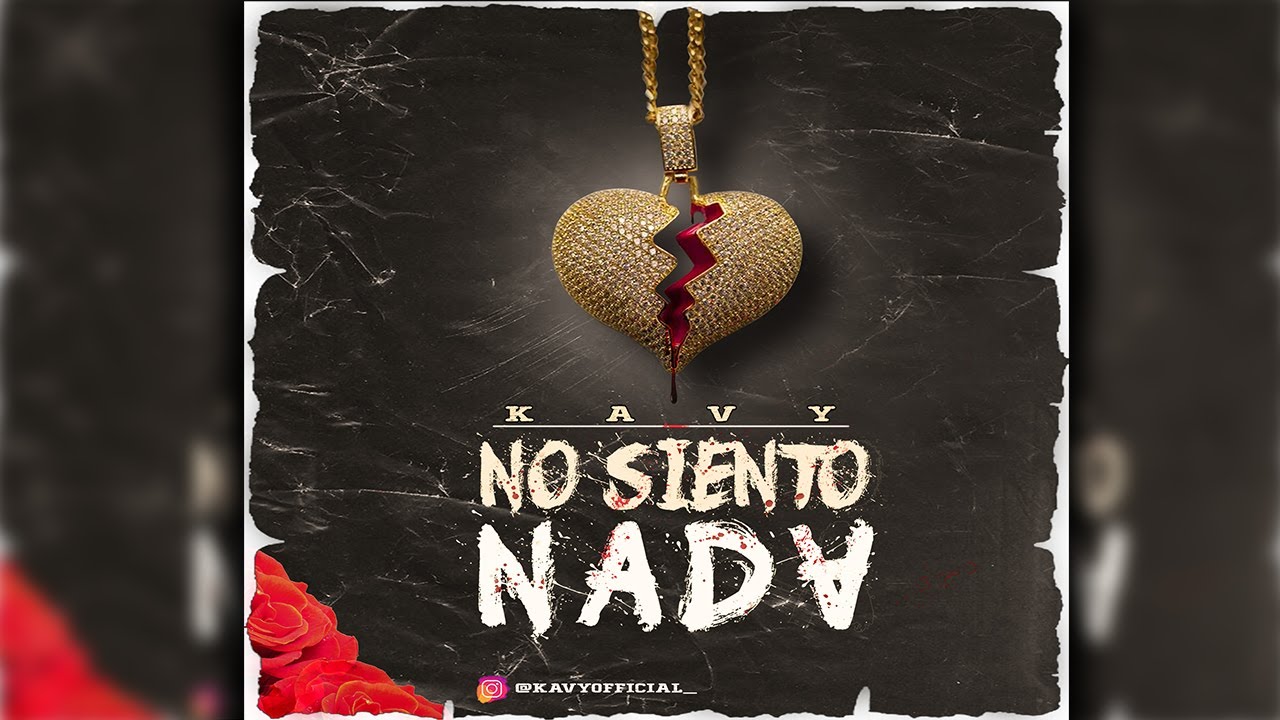 K A V Y - No Siento Nada (Audio Video)