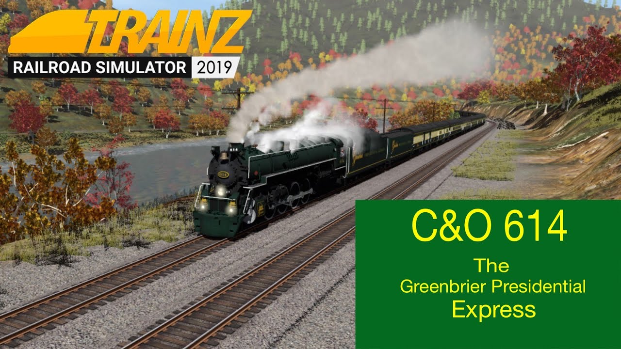 C&O 614 The Greenbrier Presidential Express (Trainz 2019)