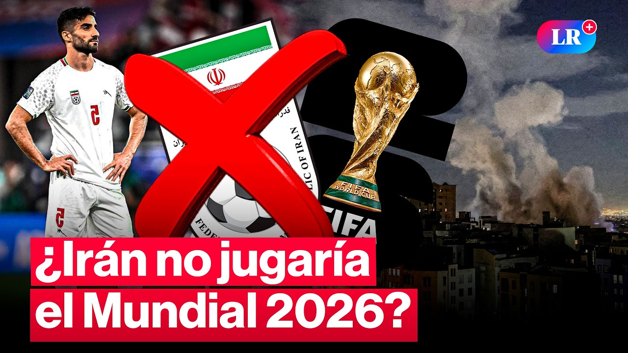 🚨 &iquest;IR&Aacute;N FUERA DEL MUNDIAL 2026 TRAS ATAQUE DE EE. UU.?: esto se sabe | #LR