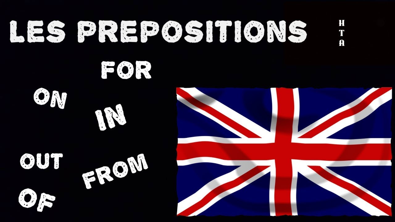 Apprendre l'anglais : Les prépositions