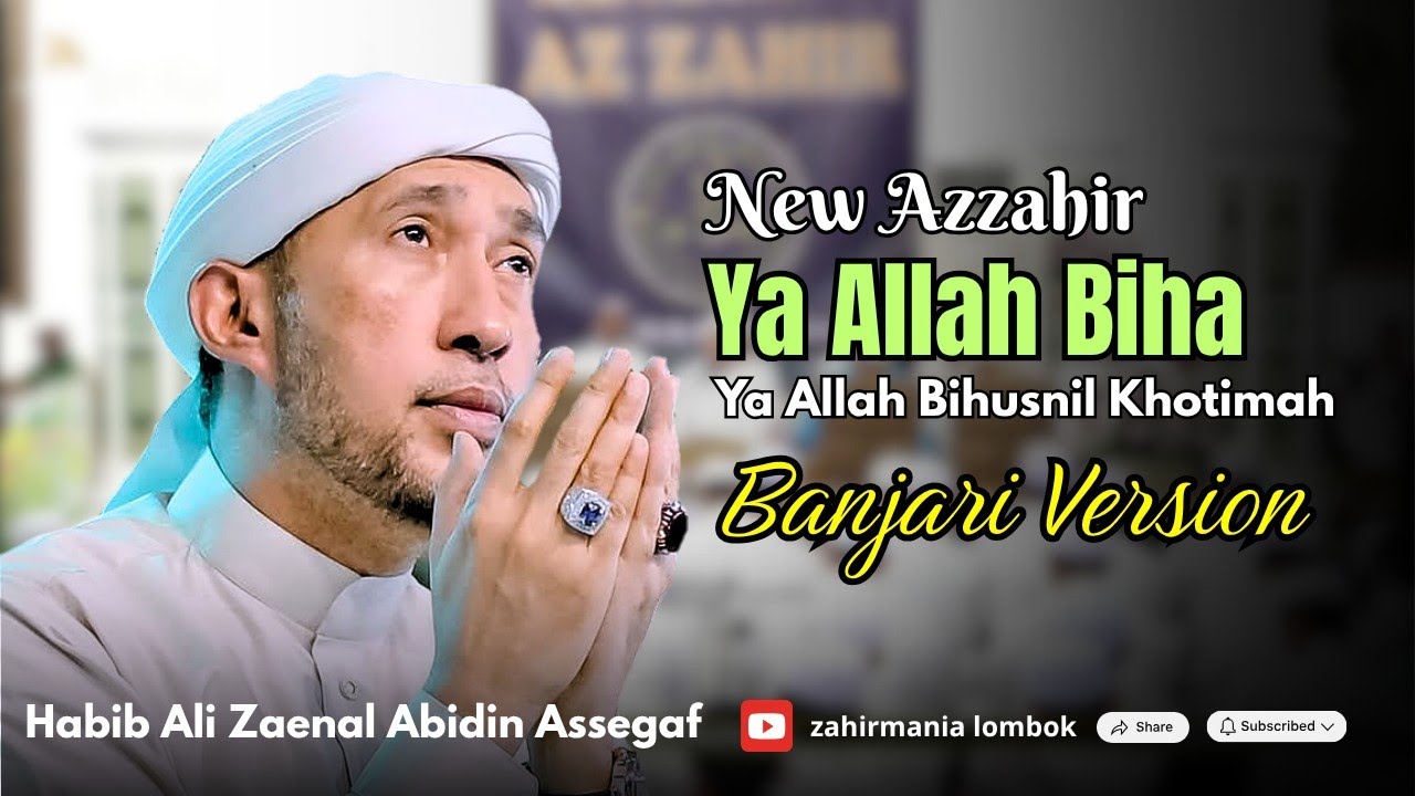 Banjari Azzahir Terbaru 2025 |  Ya Allah Biha Ya Allah Bihusnil Khotimah | Full Lirik Arab