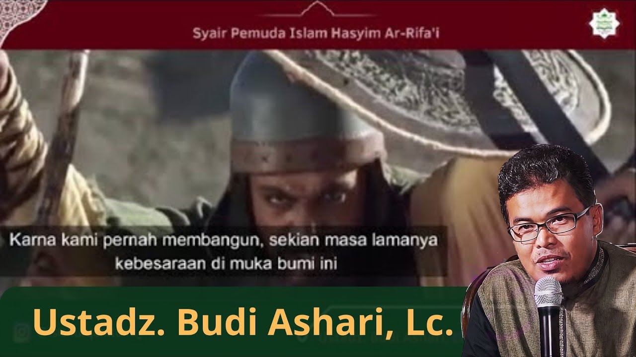 Syair Tentang Pemuda Islam Hasyim Ar-Rifai | Untuk Kebangkitan Islam | Ust. Budi Ashari, Lc.