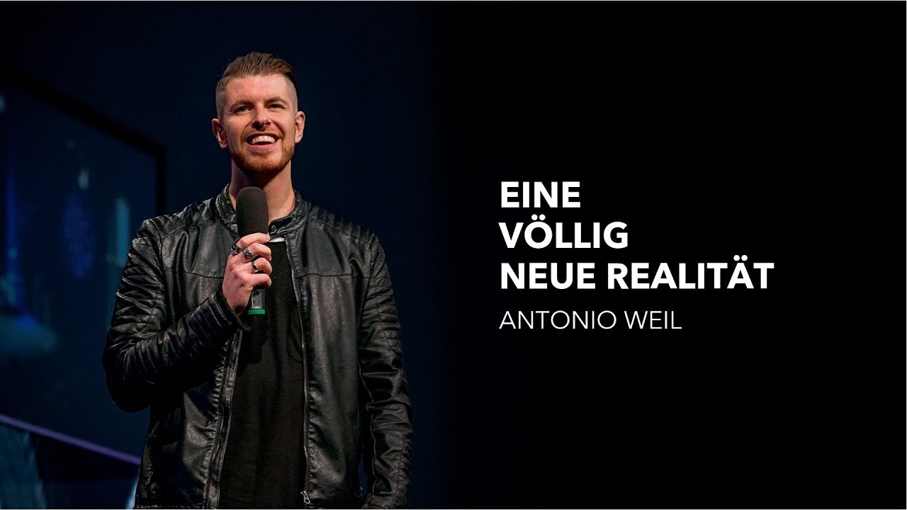 Eine völlig neue Realität | Antonio Weil | Move Church