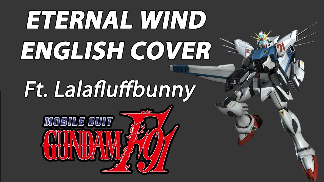 Eternal Wind English cover – Gundam F91 (ft. Lalafluffbunny)
