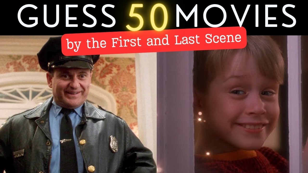 Guess the Movie by the First and Last Scene Quiz &brvbar; 50 Films