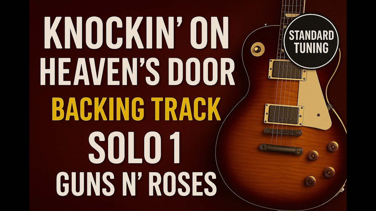 Knockin' on Heaven's Door &ndash; Backing Track (Solo 1 &bull; Standard Tuning) | Guns N' Roses