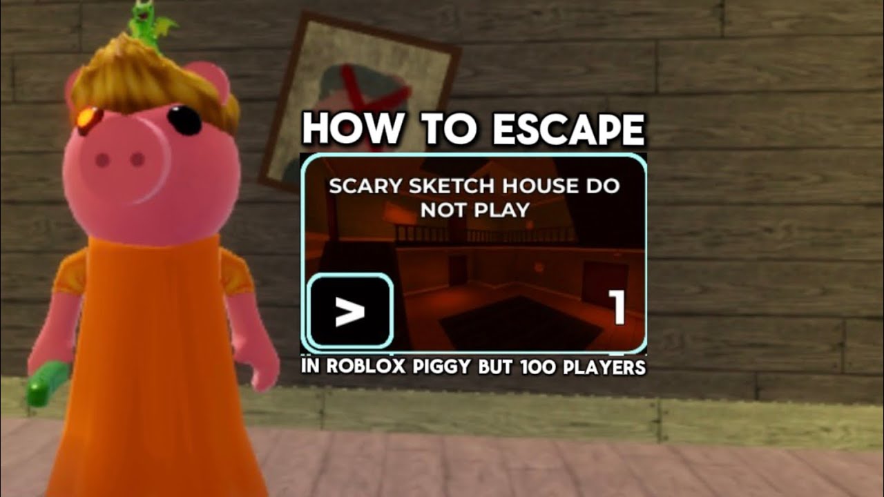 How To Escape “SCARY SKETCH HOUSE DO NOT PLAY” In Roblox PIGGY BUT 100 PLAYERS!