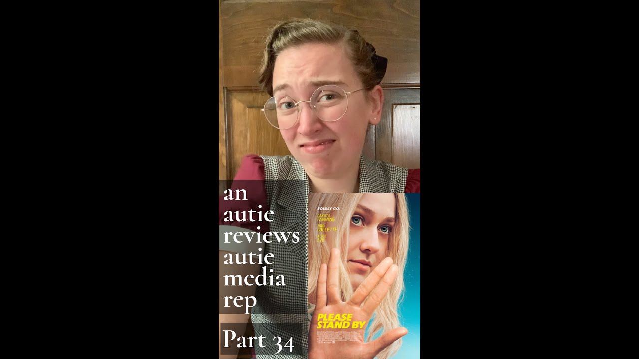 Please Stand By - An Autie Reviews Autistic Media Rep Part 34 #shorts