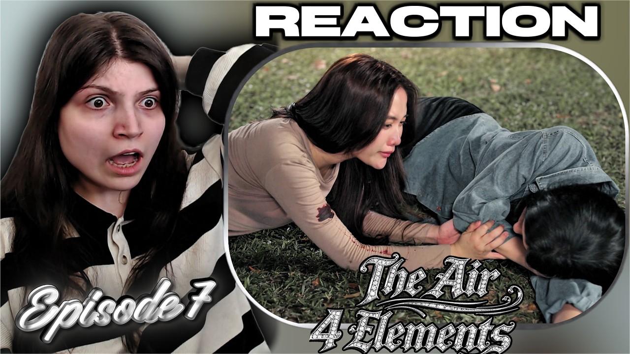 The Air เสน่หาวาโย 4 Elements | EP.7 Reaction