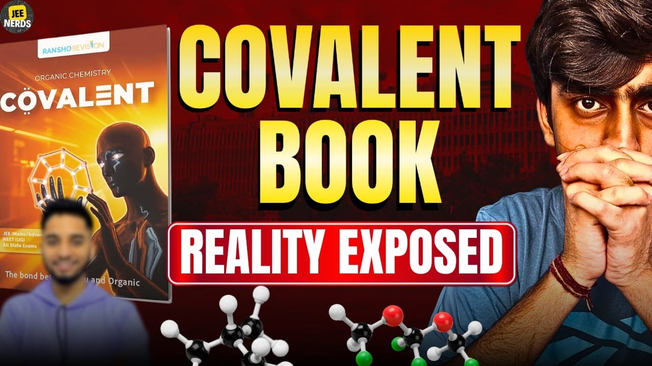 Covalent Book EXPOSED!! Ransho Revision| JEE 2026 | JEE 2027