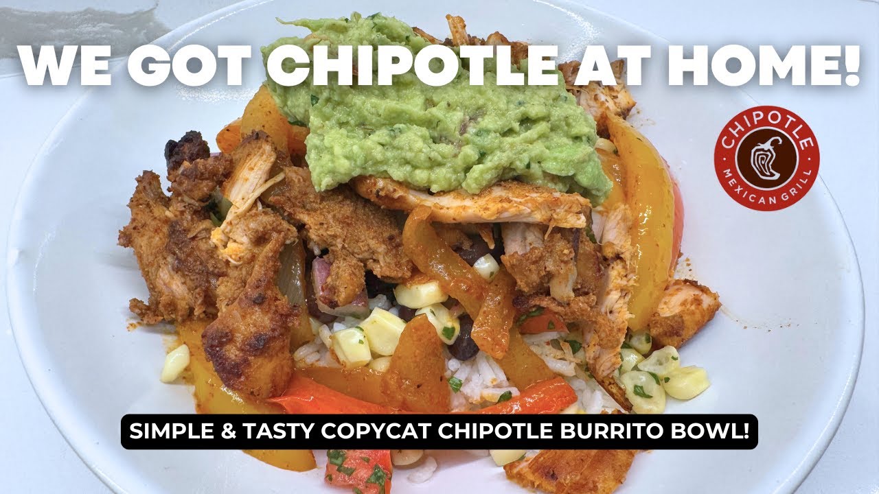 Your Favorite Chipotle Order Made at Home | Easy Meal Prep