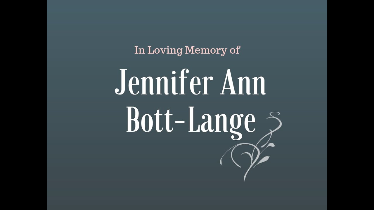 Memorial for Jennifer Ann Bott-Lange