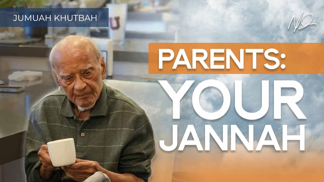 Honoring Your Parents: A Shortcut to Jannah