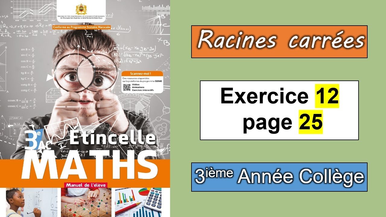 Exercice 12 page 25 | Etincelle maths 3AC | Les racines carrées
