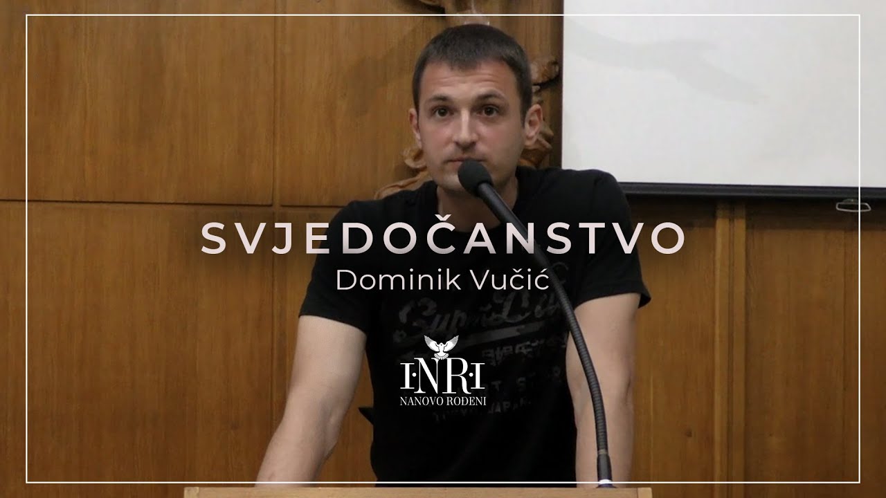 Dominik Vučić | Svjedočanstvo
