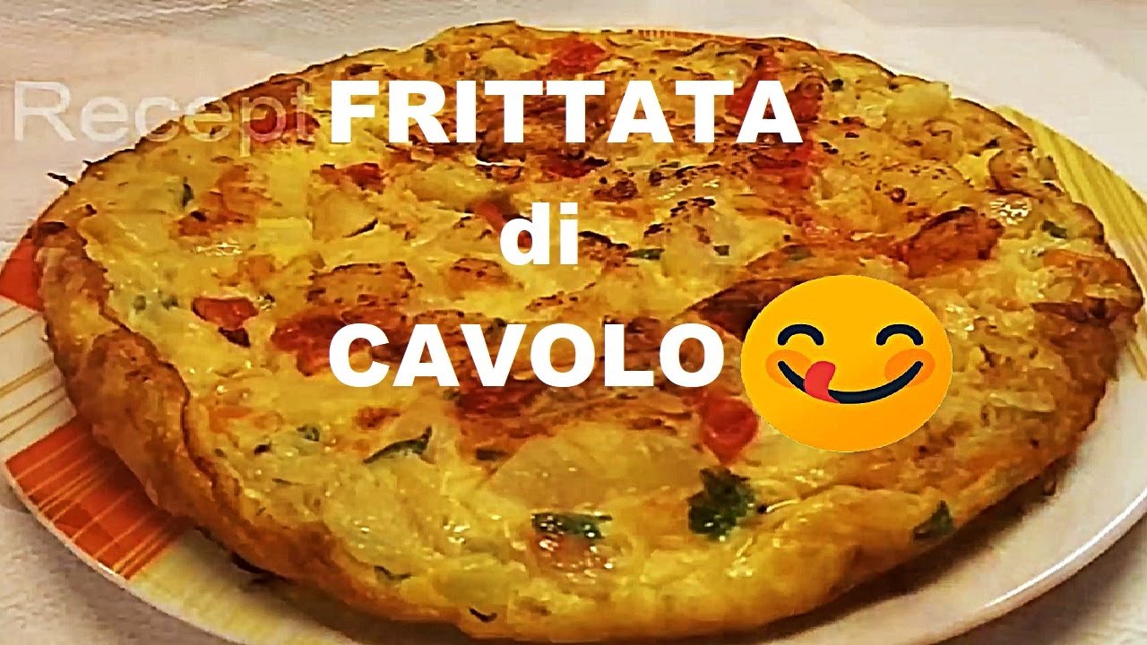 FRITTATA di CAVOLO Cappuccio in Due Versioni Deliziose | Ricette Veloci