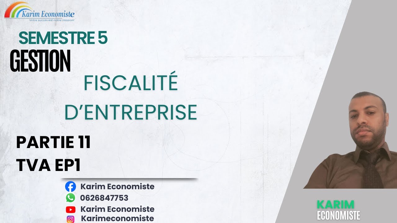 Fiscalité d'entreprise S5 partie 11 TVA EP1