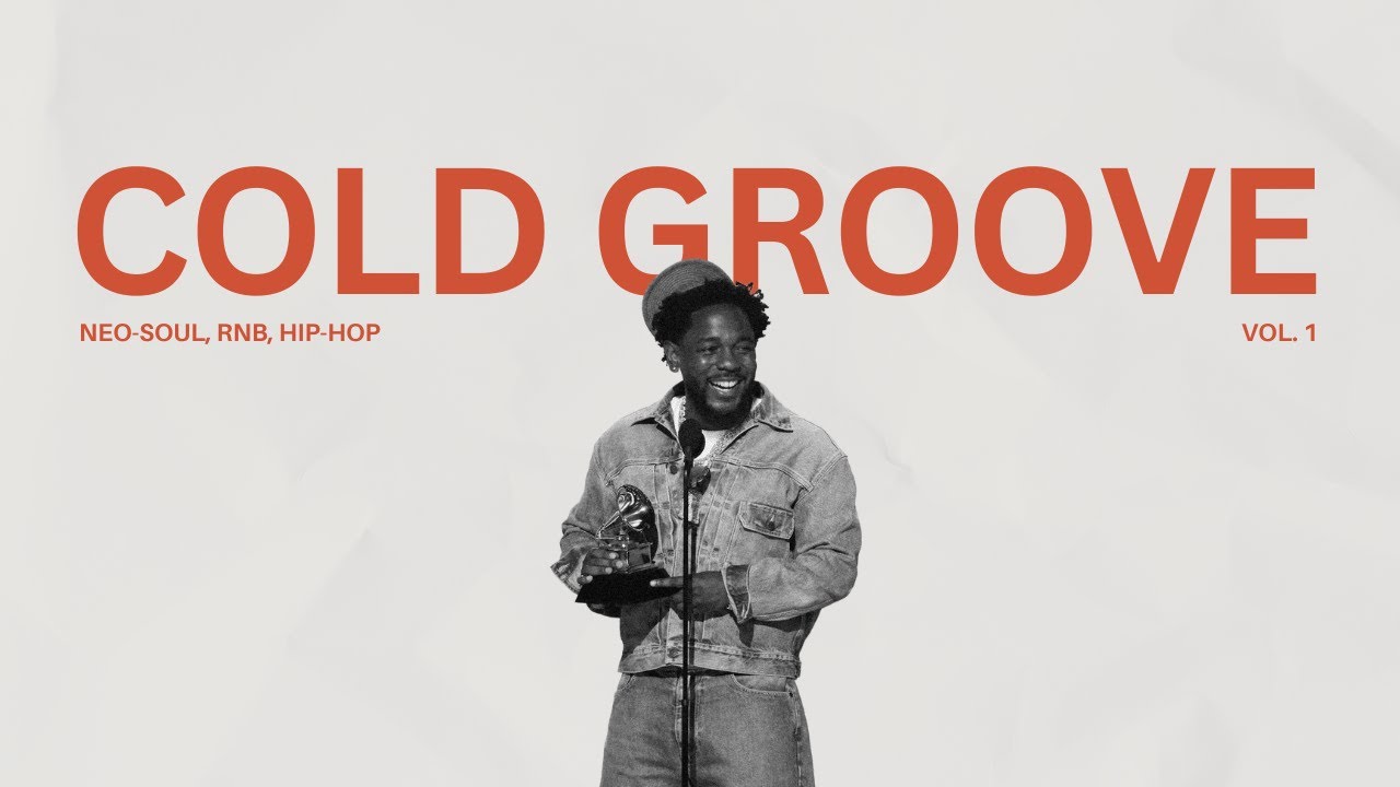 The Cold Groove Vol.1: Neo-Soul, R&B, & Introspective Hip-Hop | SZA, SiR, Kendrick Lamar & More
