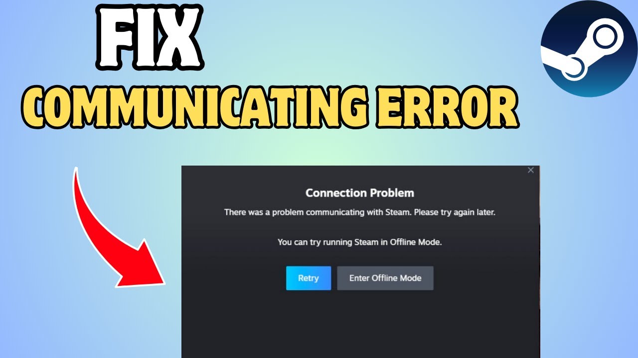 How to Fix There was a prblem communicating with Steam