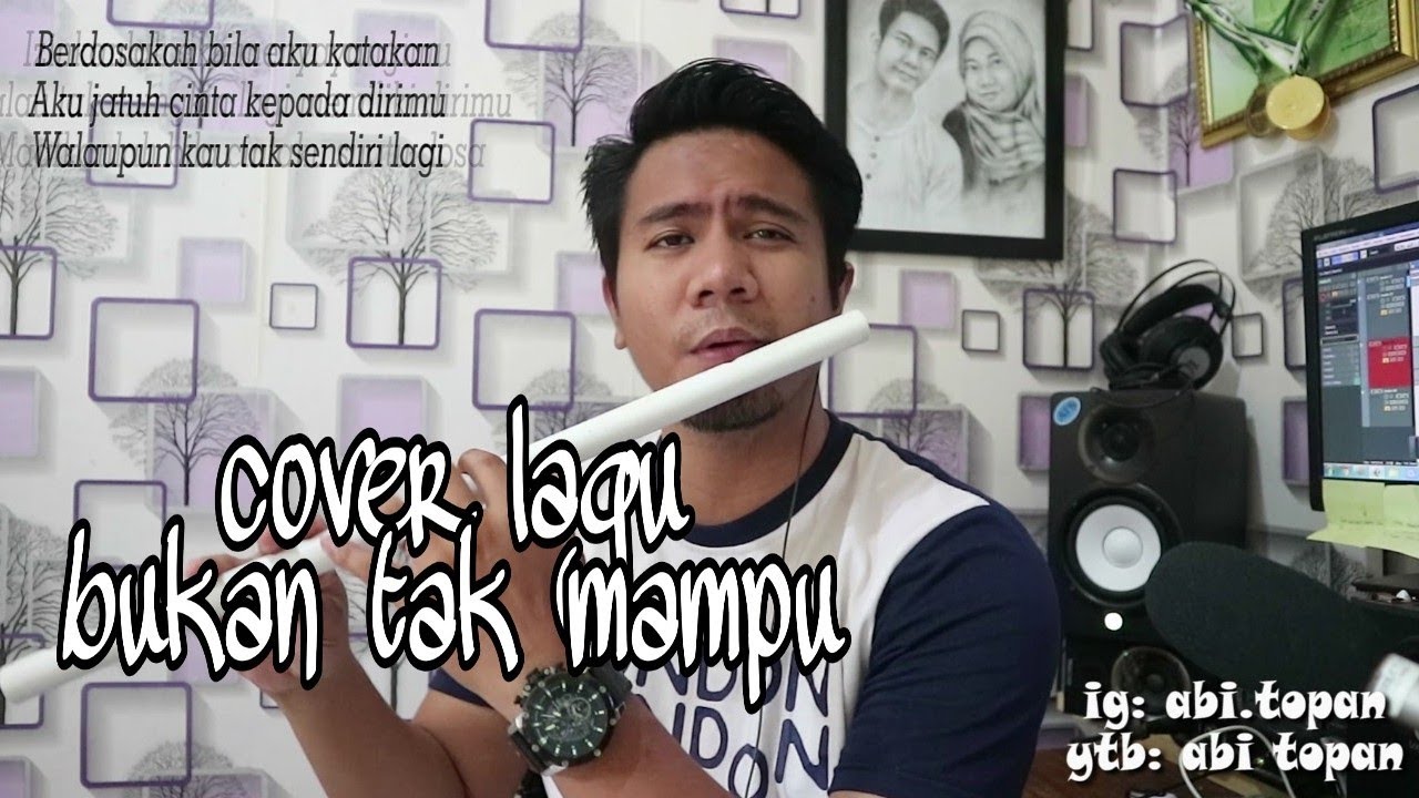 BUKAN TAK MAMPU (cover Lagu Bukan Tak Mampu Versi Suling Paralon)