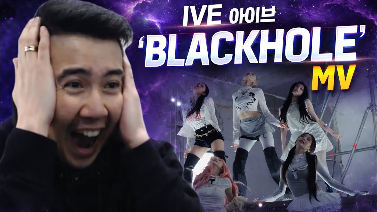 IVE 아이브 'BLACKHOLE' MV | REACTION