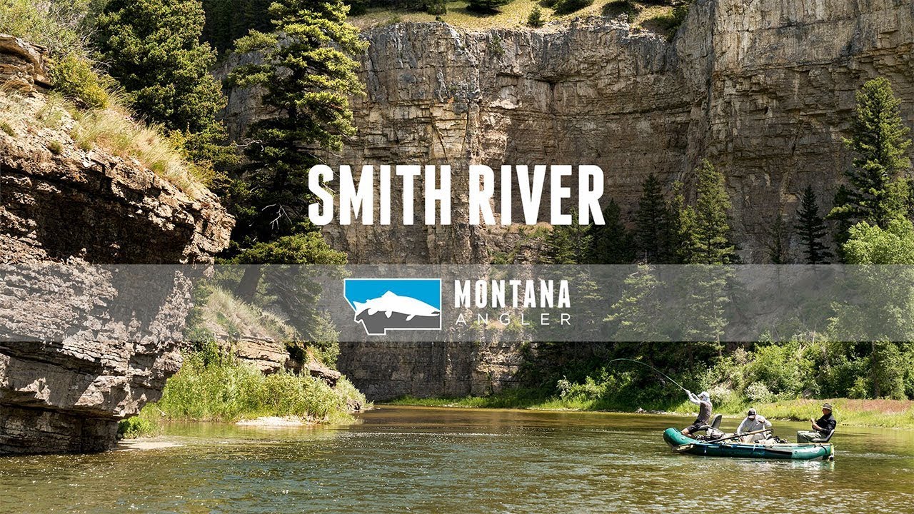 Montana Angler &bull;&nbsp;Smith River