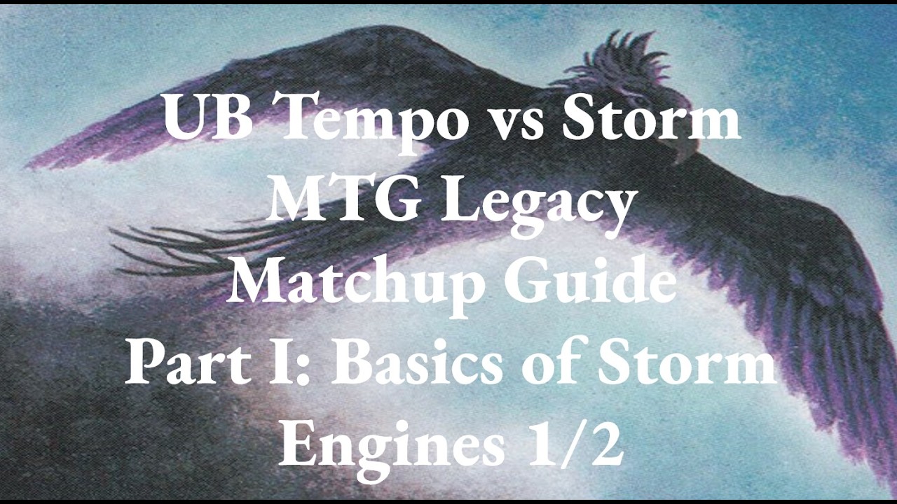 Legacy UB Tempo vs Storm Guide Part I: Fundamentals and Engines | Magic: The Gathering MTG