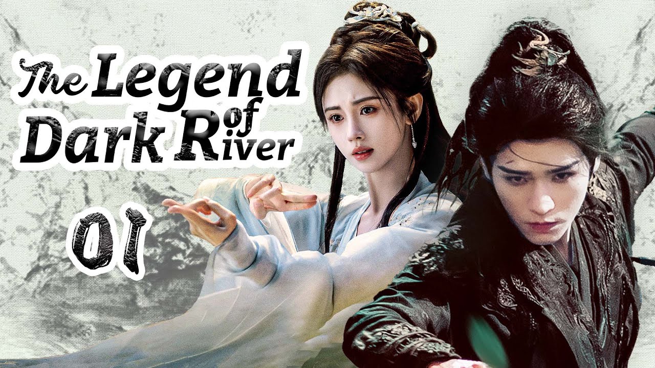 Multi Sub | 𝑻𝒉𝒆 𝑳𝒆𝒈𝒆𝒏𝒅 𝒐𝒇 𝑫𝒂𝒓𝒌 𝑹𝒊𝒗𝒆𝒓🗡️01 | The Cold-blooded Killer and Cinderella Love in Danger!