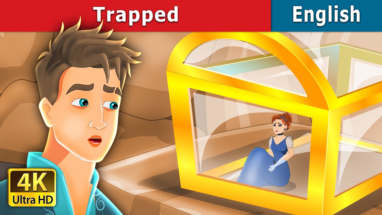 Trapped | Stories for Teenagers | @EnglishFairyTales