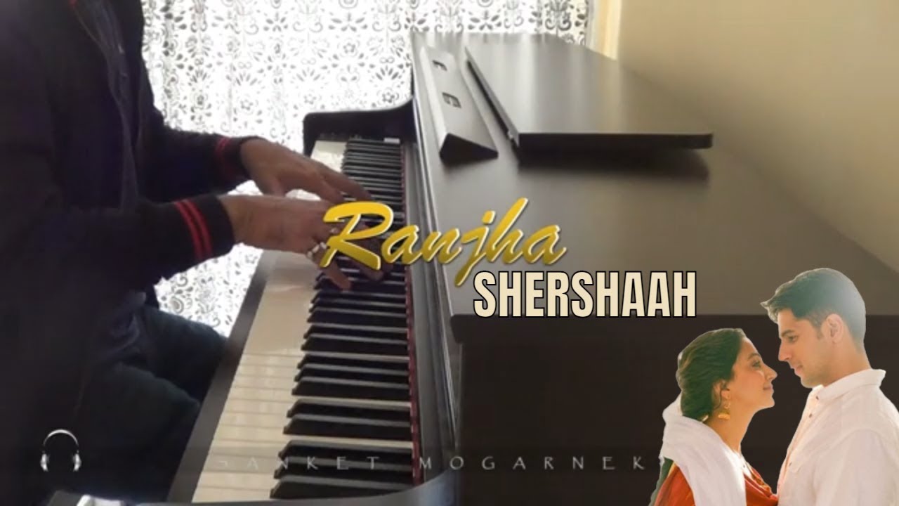 Ranjha | Piano Cover | Instrumental | Karaoke | Shershaah