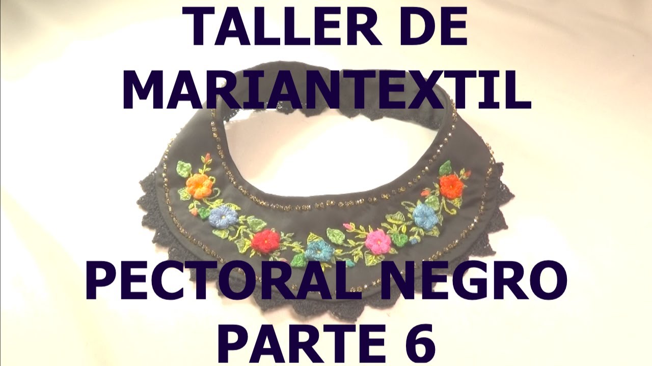Parte 6 Taller de MarianTextil: El proceso creativo de un pectoral textil bordado.