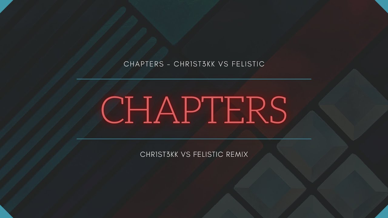CHAPTERS - CHR1ST3KK VS FELISTIC 💜 HARDTEKK 2021 💜