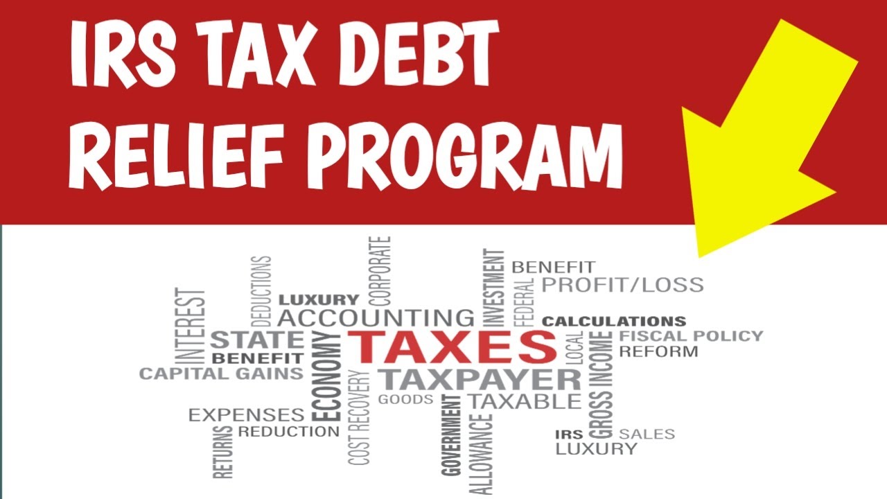 IRS TAX DEBT RELIEF PROGRAM
